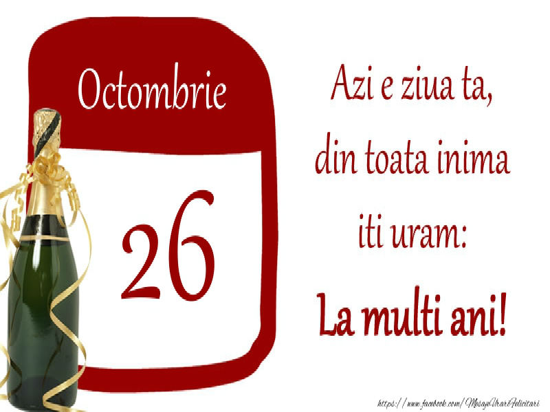 LA MULȚI ANI! 26 Octombrie – Personalitatea zilei tale de naștere!