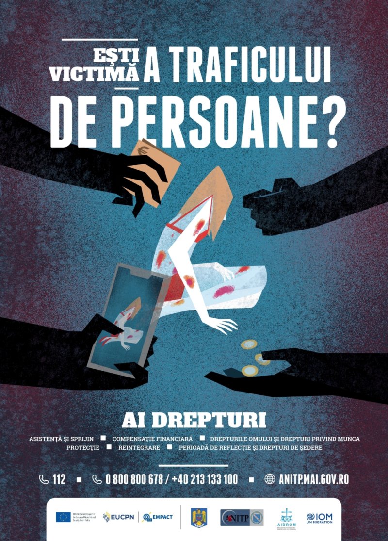 „EȘTI VICTIMĂ A TRAFICULUI DE PERSOANE? AI DREPTURI!”