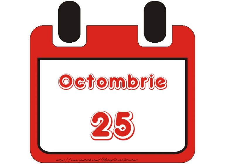 LA MULȚI ANI! 25 Octombrie – Personalitatea zilei tale de naștere!