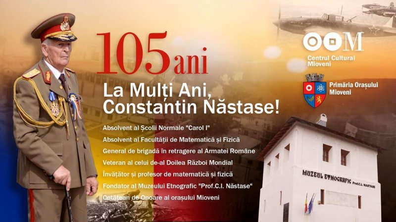 Generalul Constantin Năstase împlinește 105 ani!